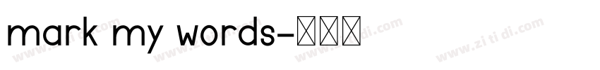 mark my words字体转换